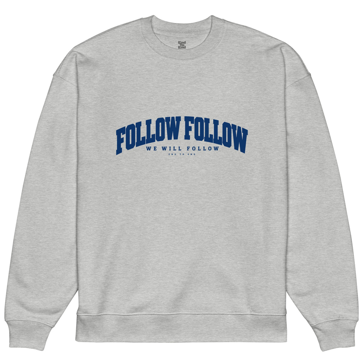 Follow Follow - Sweat - End to End