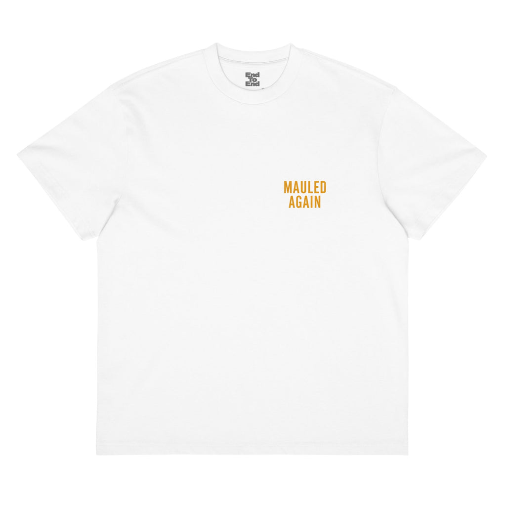 Mauled Again - Tee - End to End